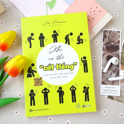 Sách Khi Cơ Thể Cất Tiếng - Giải Mã Hơn 400 Dấu Hiệu Từ Tóc Đến Chân