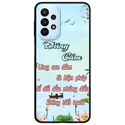 Ốp lưng dành cho Samsung A23 4G - A53 5G - A73 5G - Dũng Cảm Thư Pháp