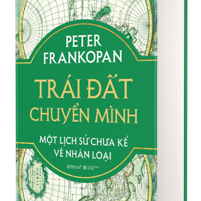 Trái Đất Chuyển Mình - Một Lịch Sử Chưa Kể Về Nhân Loại - Bìa Cứng