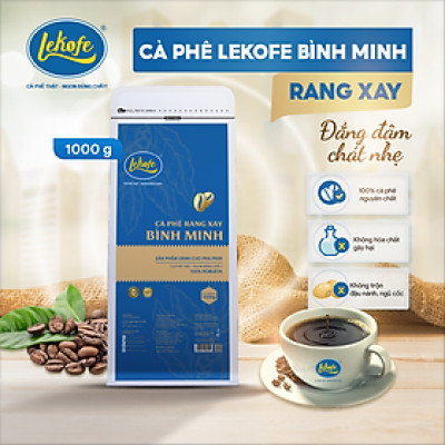 Cà phê rang xay Bình Minh Lekofe 100% Robusta Đắng đậm chát nhẹ Túi 1000gram