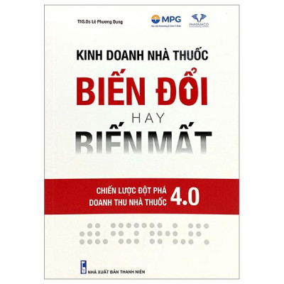 Sách - Kinh Doanh Nhà Thuốc - Biến Đổi Hay Biến Mất