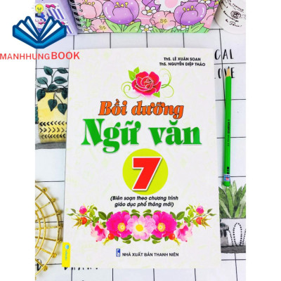 Sách - Bồi Dưỡng Ngữ Văn 7 - Biên soạn theo chương trình GDPT mới.