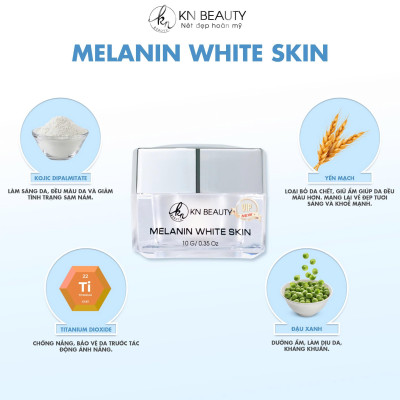  Kem Dưỡng Trắng Ngừa Nám MELANIN WHITE SKIN KN Beauty 10G