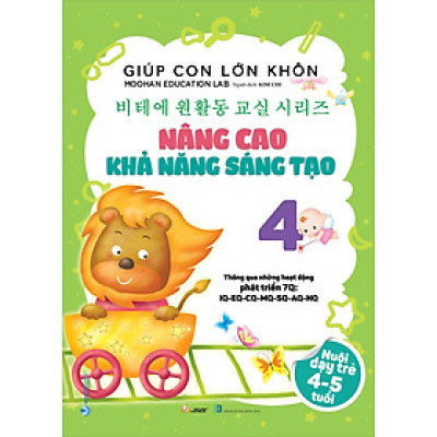 Giúp Con Lớn Khôn 4 - Nâng Cao Khả Năng Sáng Tạo