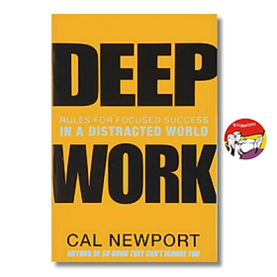 Sách - Deep Work: Rules for Focused Success in a Distracted World by Cal Newport