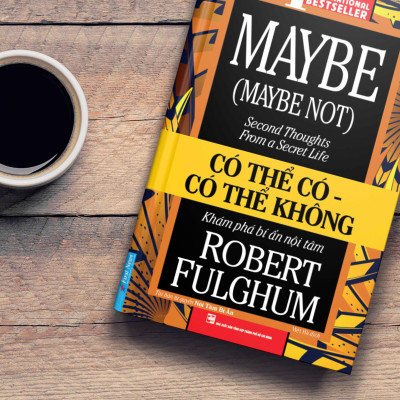 Có Thể Có - Có Thể Không (Tái Bản Từ Quyển: Nội Tâm Bí Ẩn)