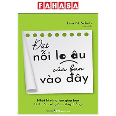 Sách - Đặt Nỗi Lo Âu Của Bạn Vào Đây