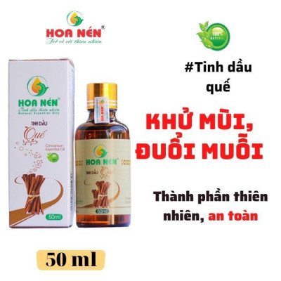 Tinh dầu Quế nguyên chất 50ml - Hoa Nén - Vegan - Đuổi côn trùng, khử mùi