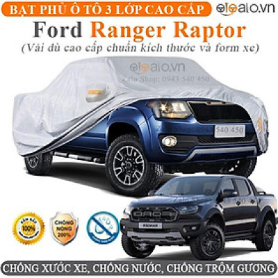 Bạt trùm che phủ xe ô tô Ford Ranger Raptor Cao Cấp 3 Lớp Chống Nắng Nóng Chống Nước Chống xước