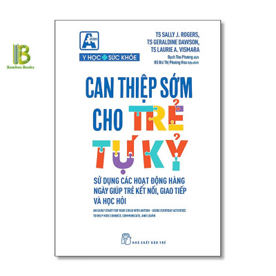 Combo 2Q: Can Thiệp Sớm Cho Trẻ Tự Kỷ + Thấu Hiểu Và Hỗ Trợ Trẻ Tự Kỷ - Bìa Mềm
