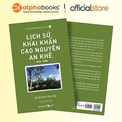 Sách - Lịch Sử Khai Khẩn Cao Nguyên An Khê (1864-1888) - Andrew Hardy - Alphabooks