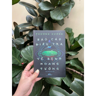 Sách - Báo Cáo Điều Tra Về Bệnh Hoang Tưởng - Phương Dương - Nhã Nam