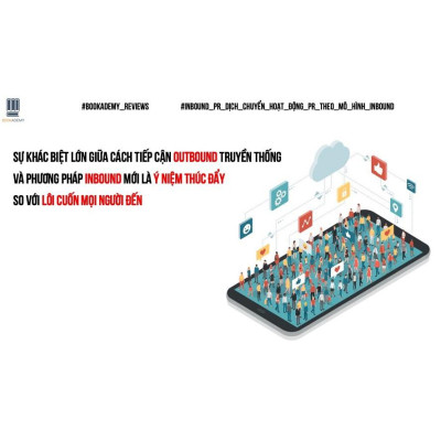 Sách Inbound PR Dịch Chuyển Hoạt Động Theo Mô Hình Inbound - First News - BẢN QUYỀN