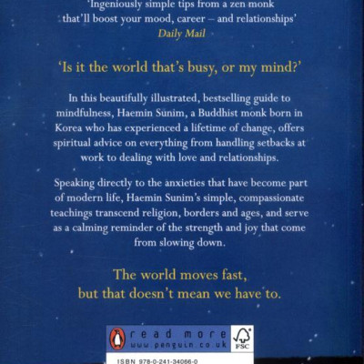 The Things You Can See Only When You Slow Down: How To Be Calm In A Busy World