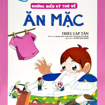 Khoa Học Quanh Ta - Những Điều Kỳ Thú Về Ăn Mặc