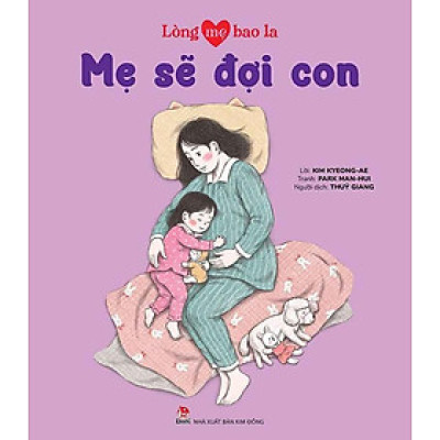 Lòng Mẹ Bao La - Mẹ Sẽ Đợi Con