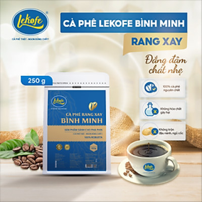 Cà phê rang xay Bình Minh Lekofe 100% Robusta Đắng đậm chát nhẹ Túi 250gram