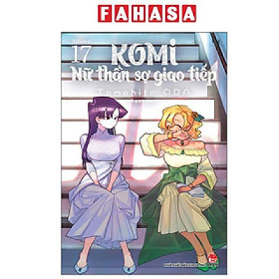 Sách - Komi - Nữ Thần Sợ Giao Tiếp - Tập 17 (Tái Bản 2025)