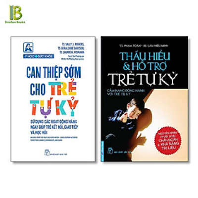 Combo 2Q: Can Thiệp Sớm Cho Trẻ Tự Kỷ + Thấu Hiểu Và Hỗ Trợ Trẻ Tự Kỷ - Bìa Mềm
