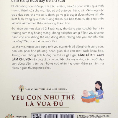 Yêu Con Như Thế Là Vừa Đủ - Làm Gì Khi Con Lắm Chuyện (Cẩm Nang Nuôi Dạy Trẻ 2 - 3 Tuổi)
