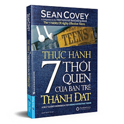 Thực Hành 7 Thói Quen Của Bạn Trẻ Thành Đạt