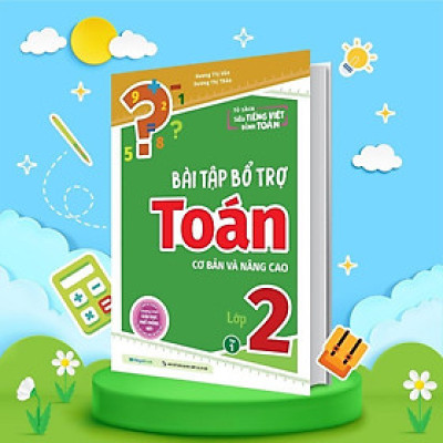 Sách - Bài Tập Bổ Trợ Toán Cơ Bản Và Nâng Cao Lớp 2 - Tập 1 - Megabook
