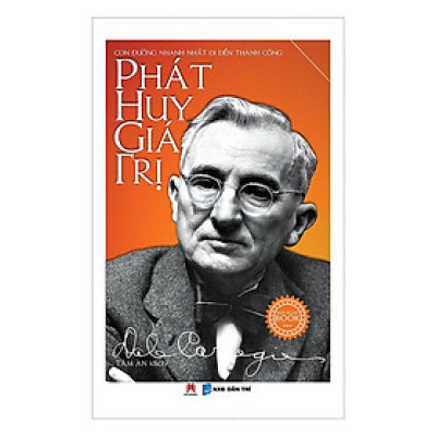 Sách - Phát Huy Giá Trị - Con Đường Nhanh Nhất Đi Đến Thành Công - Huy Hoàng Bookstore