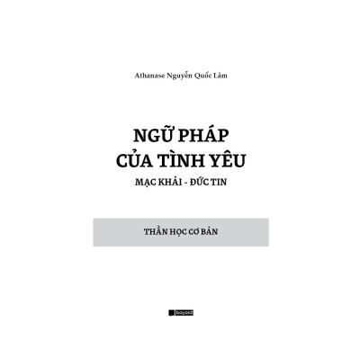 Sách - Ngữ Pháp Của Tình Yêu - Bayard Việt Nam